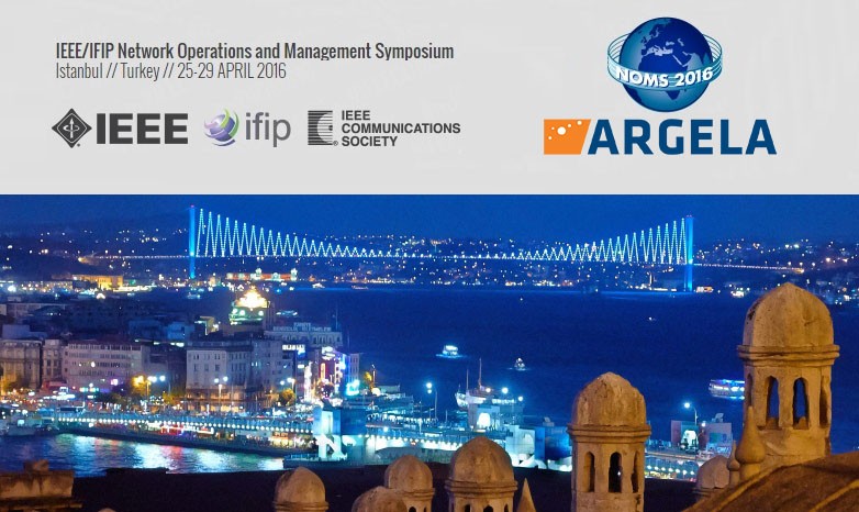 ARGELA is SPONSORING and PRESENTING PAPERS at IEEE NOMS 2016 in Istanbul Turkey